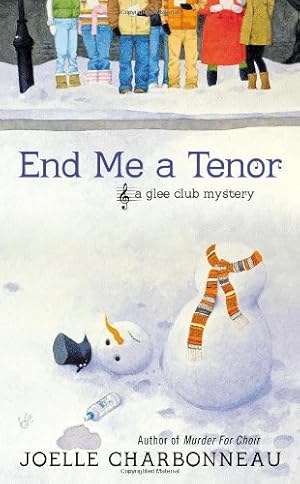 Seller image for End Me a Tenor (A Glee Club Mystery) by Charbonneau, Joelle [Mass Market Paperback ] for sale by booksXpress