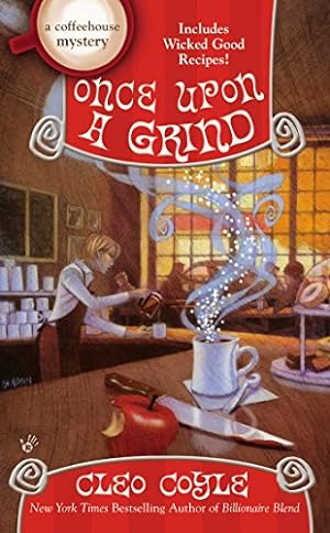 Immagine del venditore per Once Upon a Grind (A Coffeehouse Mystery) by Coyle, Cleo [Mass Market Paperback ] venduto da booksXpress