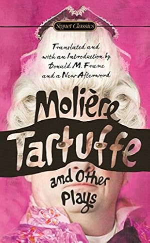 Seller image for Tartuffe and Other Plays (Signet Classics) by Moliere, Jean-Baptiste [Mass Market Paperback ] for sale by booksXpress