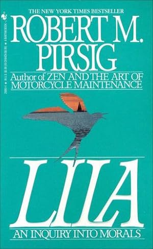 Seller image for Lila: An Inquiry Into Morals by Robert M. Pirsig [Mass Market Paperback ] for sale by booksXpress