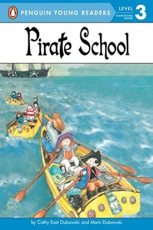 Image du vendeur pour Pirate School by Cathy East Dubowski, Mark Dubowski [Paperback ] mis en vente par booksXpress