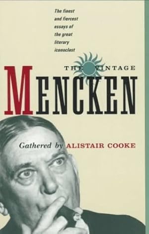 Seller image for The Vintage Mencken: The Finest and Fiercest Essays of the Great Literary Iconoclast by Mencken, H.L. [Paperback ] for sale by booksXpress