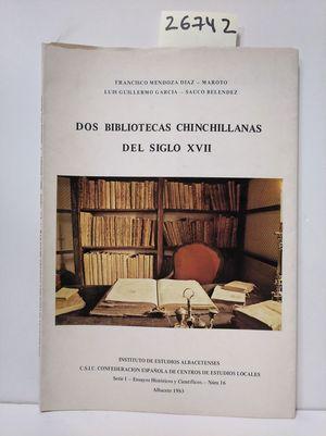 Bild des Verkufers fr DOS BIBLIOTECAS CHINCHILLANAS DEL SIGLO XVII zum Verkauf von Librera Circus