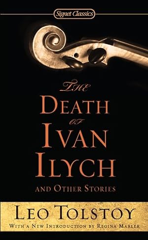 Seller image for The Death of Ivan Ilych and Other Stories (Signet Classics) by Tolstoy, Leo [Mass Market Paperback ] for sale by booksXpress