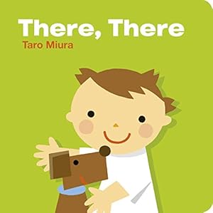 Bild des Verkufers fr There, There by Miura, Taro [Board book ] zum Verkauf von booksXpress