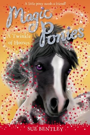 Bild des Verkufers fr A Twinkle of Hooves #3 (Magic Ponies) by Bentley, Sue [Paperback ] zum Verkauf von booksXpress