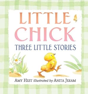 Bild des Verkufers fr Little Chick: Three Little Stories by Hest, Amy [Board book ] zum Verkauf von booksXpress