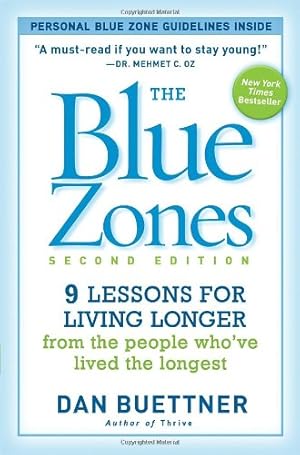 Seller image for The Blue Zones, Second Edition: 9 Lessons for Living Longer From the People Who've Lived the Longest by Buettner, Dan [Paperback ] for sale by booksXpress