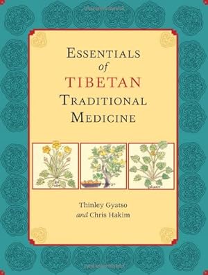 Seller image for Essentials of Tibetan Traditional Medicine by Gyatso, Thinley, Hakim, Chris [Paperback ] for sale by booksXpress