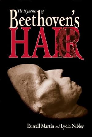 Imagen del vendedor de The Mysteries of Beethoven's Hair by Martin, Russell, Nibley, Lydia [Paperback ] a la venta por booksXpress