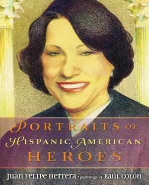 Seller image for Portraits of Hispanic American Heroes by Herrera, Juan Felipe [Hardcover ] for sale by booksXpress