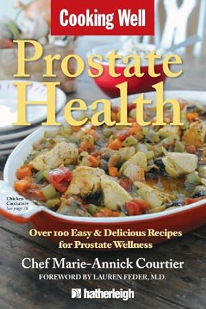 Seller image for Cooking Well: Prostate Health: Over 100 Easy & Delicious Recipes for Prostate Wellness [Paperback ] for sale by booksXpress