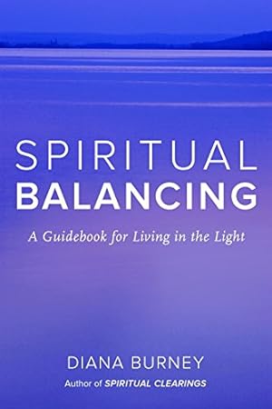 Immagine del venditore per Spiritual Balancing: A Guidebook for Living in the Light by Burney, Diana [Paperback ] venduto da booksXpress