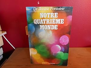 Seller image for NOTRE QUATRIEME MONDE for sale by La Bouquinerie  Dd