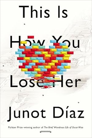 Seller image for This Is How You Lose Her by Díaz, Junot [Hardcover ] for sale by booksXpress