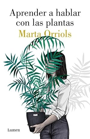 Seller image for Aprender a hablar con las plantas / Learning to Talk to Plants (Spanish Edition) by Orriols, Marta [Paperback ] for sale by booksXpress