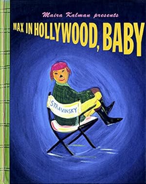 Seller image for Max in Hollywood, Baby by Kalman, Maira [Hardcover ] for sale by booksXpress