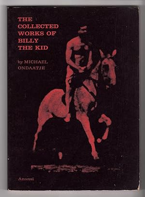 THE COLLECTED WORKS OF BILLY THE KID Left Handed Poems