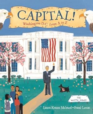 Seller image for Capital!: Washington D.C. from A to Z by Melmed, Laura Krauss [Paperback ] for sale by booksXpress