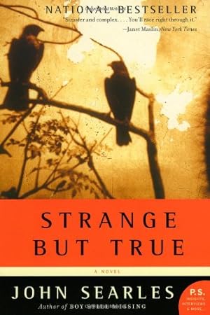 Seller image for Strange but True: A Novel by Searles, John [Paperback ] for sale by booksXpress