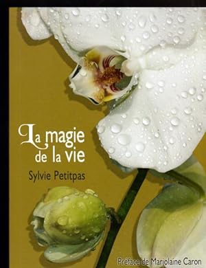 Bild des Verkufers fr La magie de la vie zum Verkauf von Livres Norrois