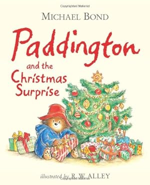 Seller image for Paddington and the Christmas Surprise by Bond, Michael [Hardcover ] for sale by booksXpress