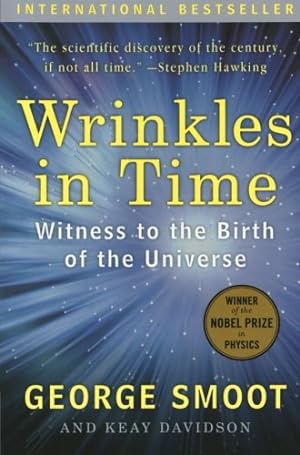 Seller image for Wrinkles in Time: Witness to the Birth of the Universe by Smoot, George, Davidson, Keay [Paperback ] for sale by booksXpress