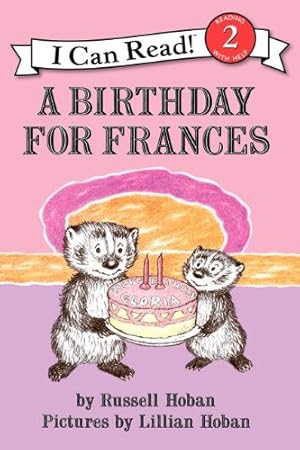 Seller image for A Birthday for Frances (I Can Read Level 2) by Hoban, Russell [Hardcover ] for sale by booksXpress