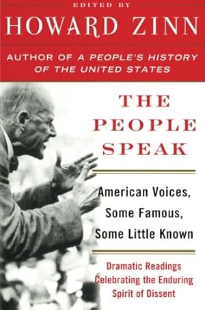 Immagine del venditore per The People Speak: American Voices, Some Famous, Some Little Known by Zinn, Howard [Paperback ] venduto da booksXpress