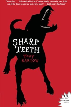 Bild des Verkufers fr Sharp Teeth: A Novel by Barlow, Toby [Paperback ] zum Verkauf von booksXpress