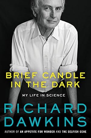 Seller image for Brief Candle in the Dark: My Life in Science by Dawkins, Richard [Hardcover ] for sale by booksXpress