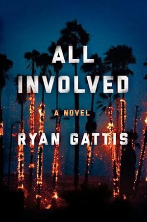 Immagine del venditore per All Involved: A Novel by Gattis, Ryan [Hardcover ] venduto da booksXpress