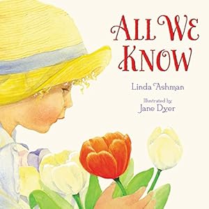 Seller image for All We Know by Ashman, Linda [Hardcover ] for sale by booksXpress