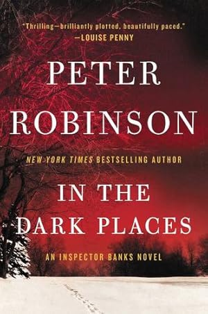 Seller image for In the Dark Places: An Inspector Banks Novel (Inspector Banks Novels) by Robinson, Peter [Paperback ] for sale by booksXpress