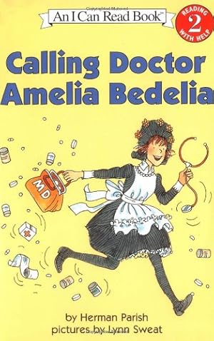 Seller image for Calling Doctor Amelia Bedelia (I Can Read Level 2) by Parish, Herman [Paperback ] for sale by booksXpress