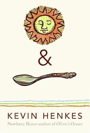 Seller image for Sun & Spoon by Henkes, Kevin [Paperback ] for sale by booksXpress
