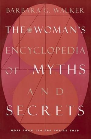 Seller image for The Woman's Encyclopedia of Myths and Secrets by Walker, Barbara G. [Paperback ] for sale by booksXpress