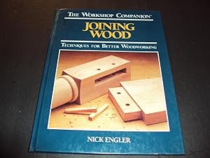 The Workshop Companion - Joining Wood by Nick Engler 1992 Print HC