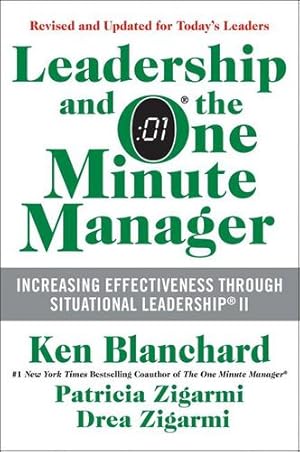 Seller image for Leadership and the One Minute Manager Updated Ed: Increasing Effectiveness Through Situational Leadership II by Blanchard, Ken, Zigarmi, Patricia, Zigarmi, Drea [Hardcover ] for sale by booksXpress