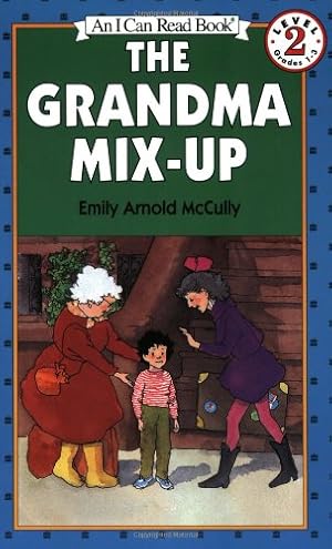 Seller image for The Grandma Mix-Up (I Can Read Level 2) by McCully, Emily Arnold [Paperback ] for sale by booksXpress