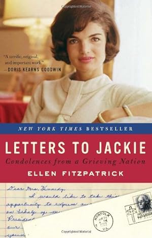 Imagen del vendedor de Letters to Jackie: Condolences from a Grieving Nation by Fitzpatrick, Ellen [Paperback ] a la venta por booksXpress