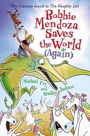 Seller image for Bobbie Mendoza Saves the World (Again) by Fry, Michael, Jackson, Bradley [Hardcover ] for sale by booksXpress