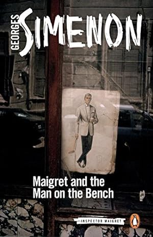 Bild des Verkufers fr Maigret and the Man on the Bench (Inspector Maigret) by Simenon, Georges [Paperback ] zum Verkauf von booksXpress