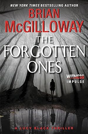 Seller image for The Forgotten Ones: A Lucy Black Thriller (Lucy Black Thrillers) by McGilloway, Brian [Paperback ] for sale by booksXpress