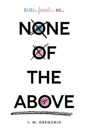 Seller image for None of the Above by Gregorio, I. W. [Hardcover ] for sale by booksXpress