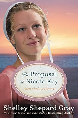 Seller image for The Proposal at Siesta Key: Amish Brides of Pinecraft, Book Two (The Pinecraft Brides) by Gray, Shelley Shepard [Paperback ] for sale by booksXpress