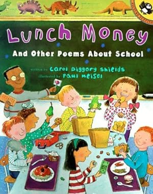 Imagen del vendedor de Lunch Money And Other Poems About School (Picture Puffin) by Carol Diggory Shields [Paperback ] a la venta por booksXpress