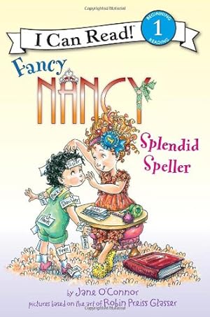 Seller image for Fancy Nancy: Splendid Speller (I Can Read Level 1) by O'Connor, Jane [Paperback ] for sale by booksXpress