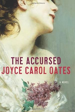 Seller image for The Accursed by Oates, Joyce Carol [Hardcover ] for sale by booksXpress