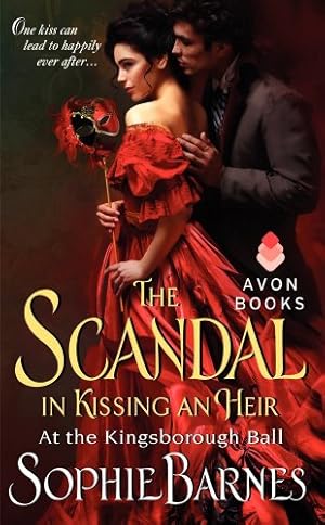 Bild des Verkufers fr The Scandal in Kissing an Heir: At the Kingsborough Ball by Barnes, Sophie [Mass Market Paperback ] zum Verkauf von booksXpress